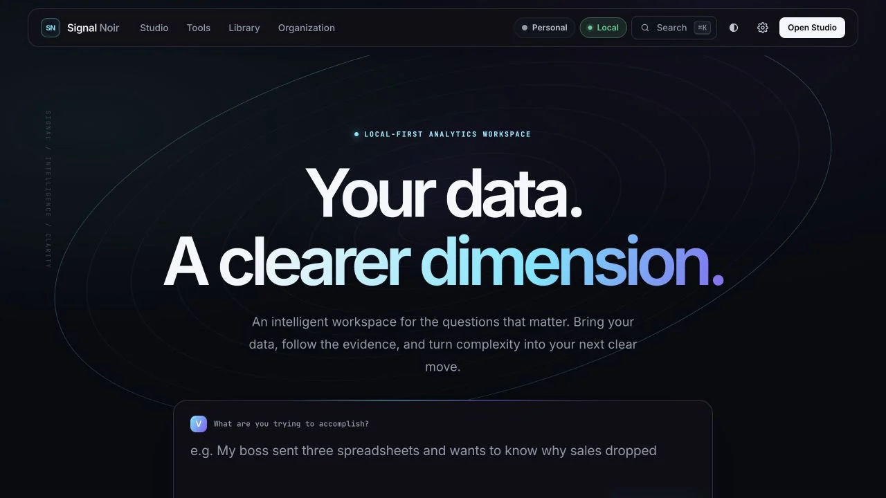 The live Signal Noir homepage: “Your data. A clearer dimension.” above its Ask Vanessa analysis prompt.